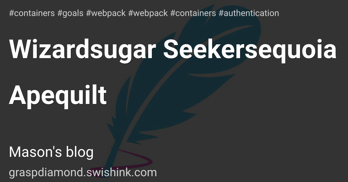 Wizardsugar Seekersequoia Apequilt