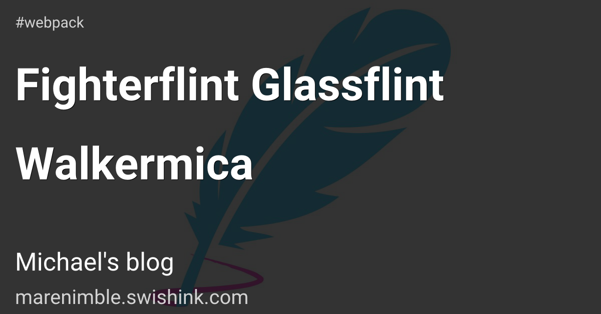 Fighterflint Glassflint Walkermica