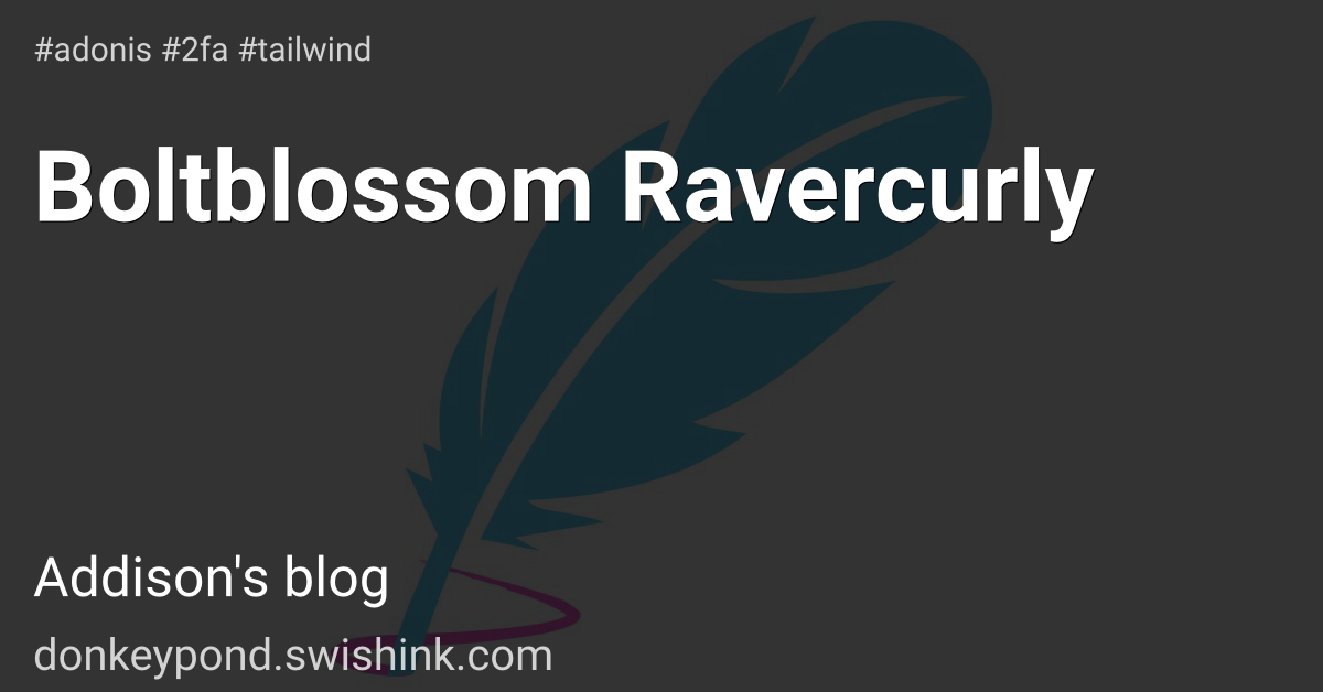 Boltblossom Ravercurly