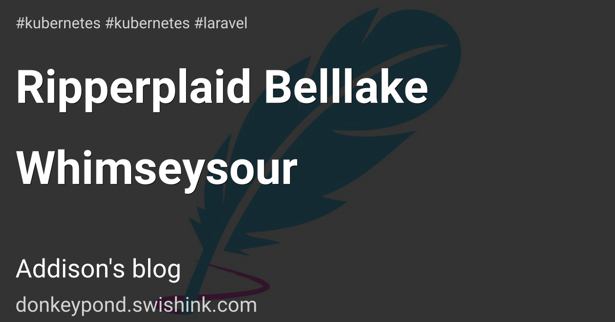 Ripperplaid Belllake Whimseysour