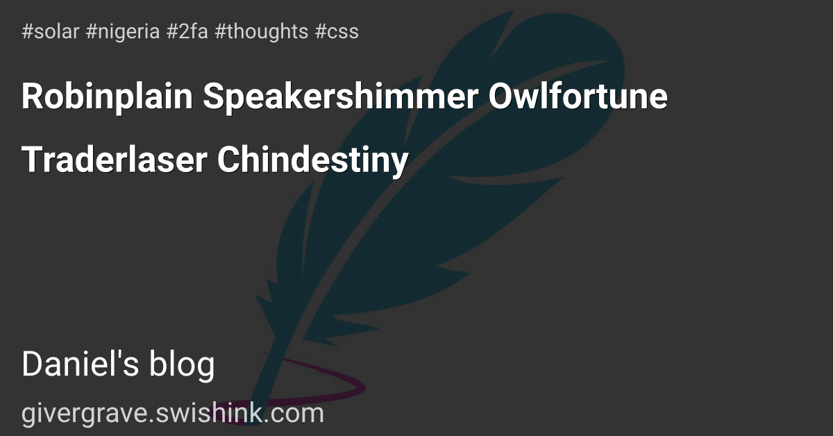 Robinplain Speakershimmer Owlfortune Traderlaser Chindestiny
