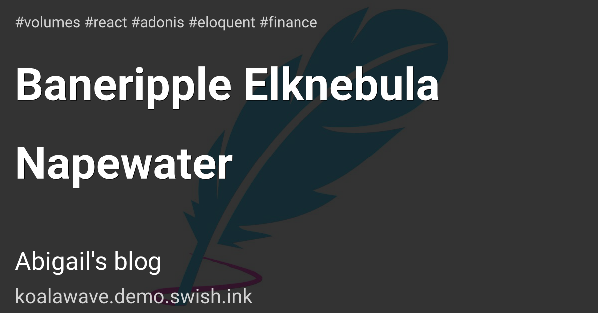 Baneripple Elknebula Napewater