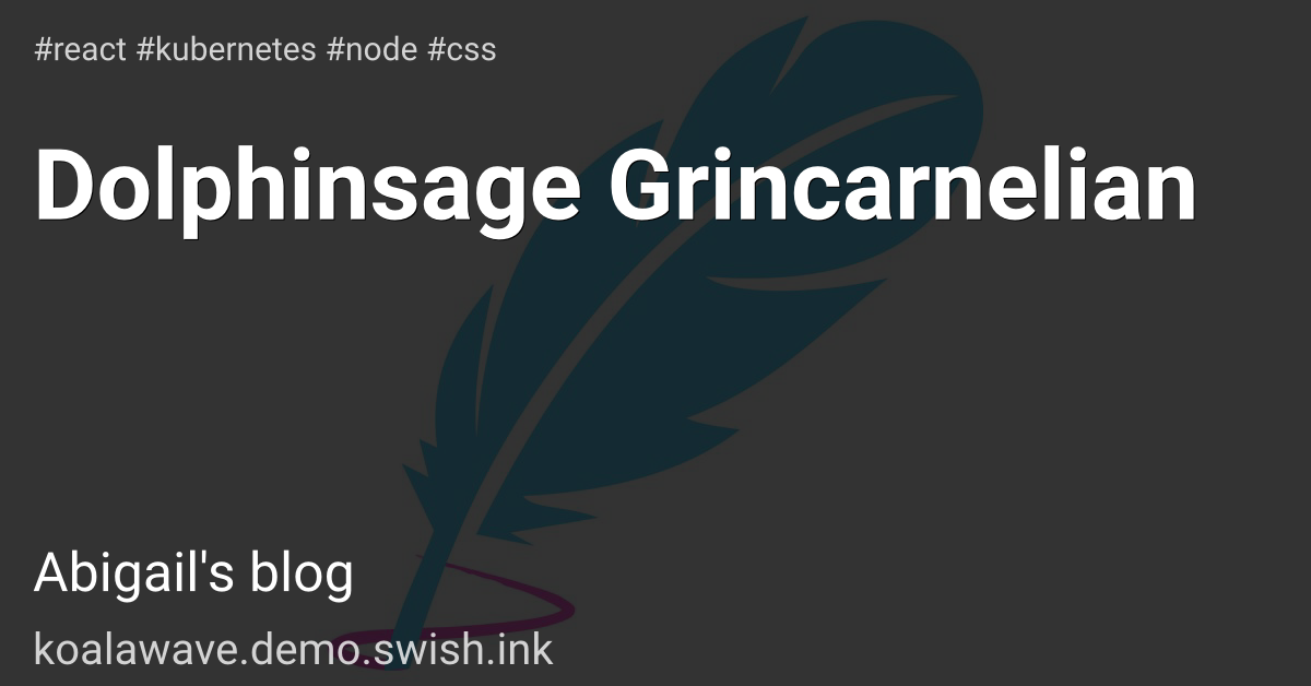 Dolphinsage Grincarnelian