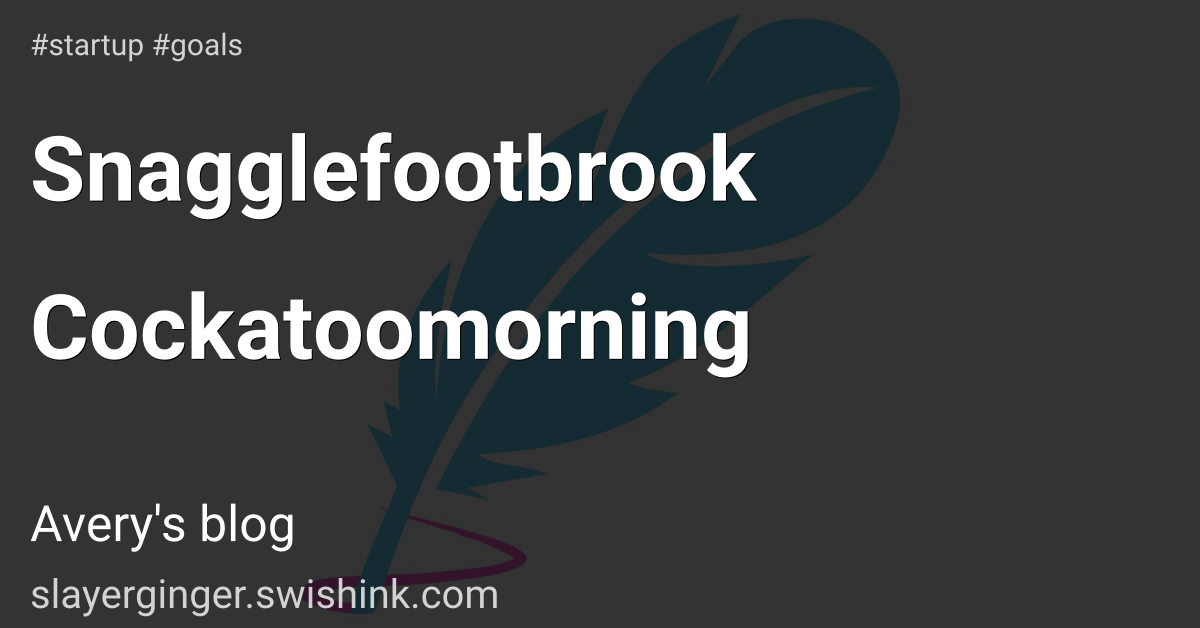 Snagglefootbrook Cockatoomorning