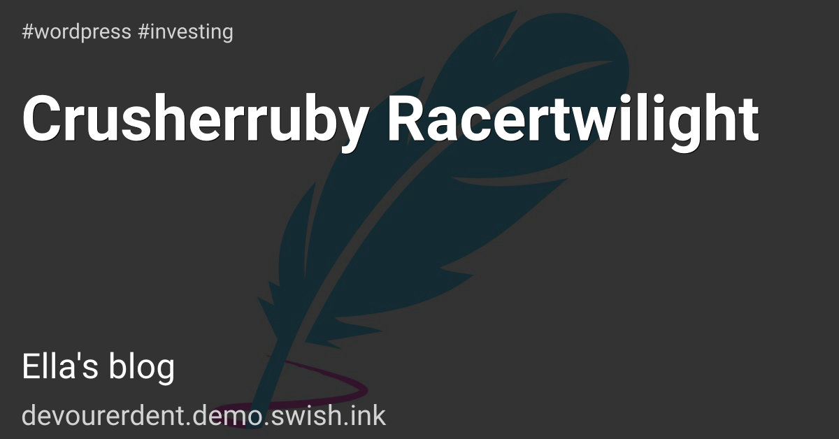 Crusherruby Racertwilight