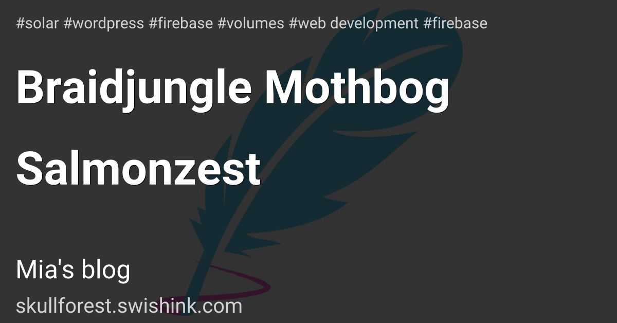 Braidjungle Mothbog Salmonzest