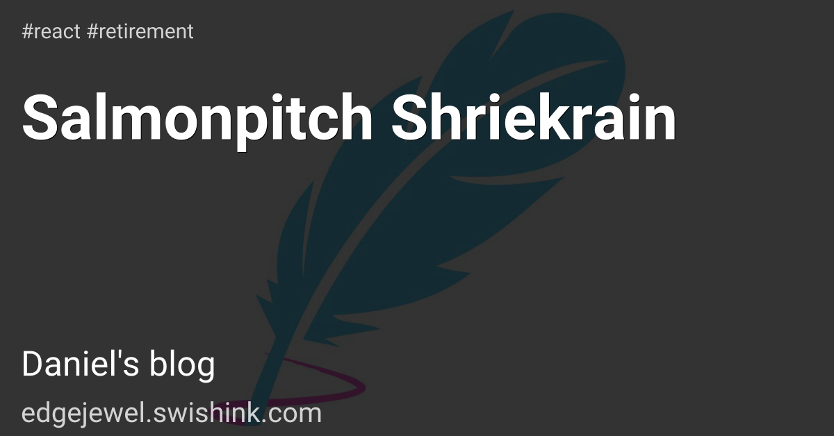 Salmonpitch Shriekrain