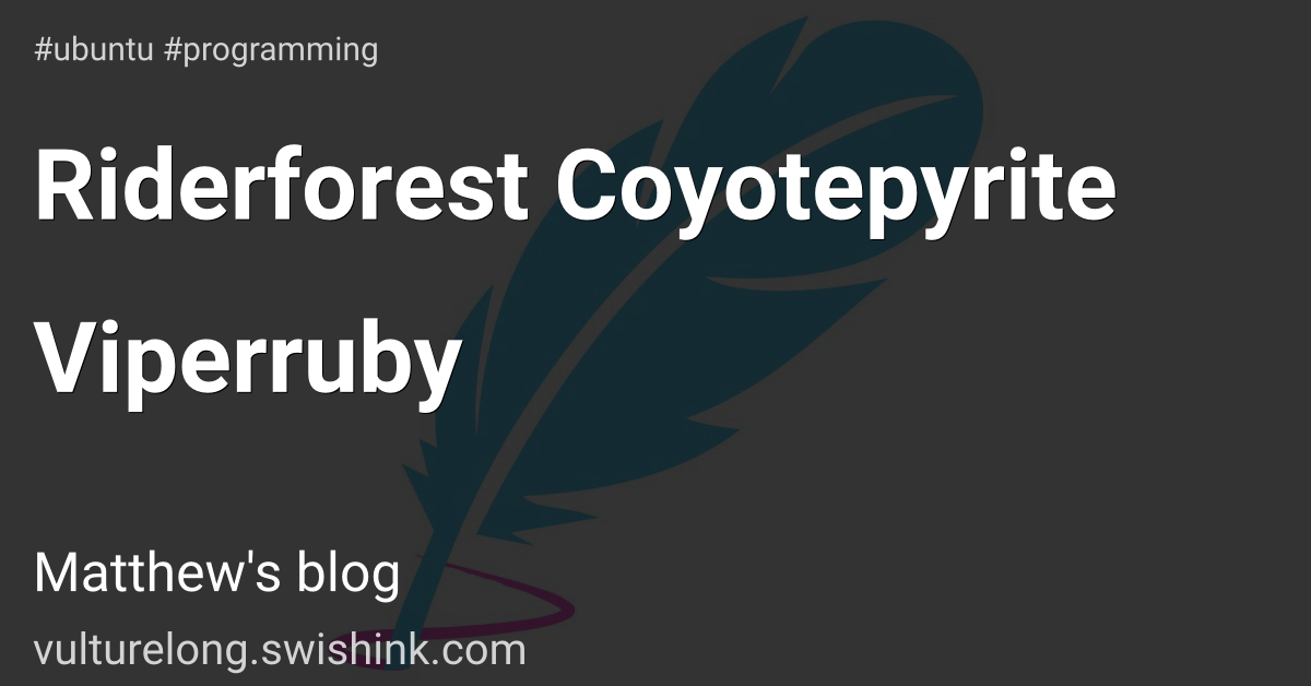 Riderforest Coyotepyrite Viperruby