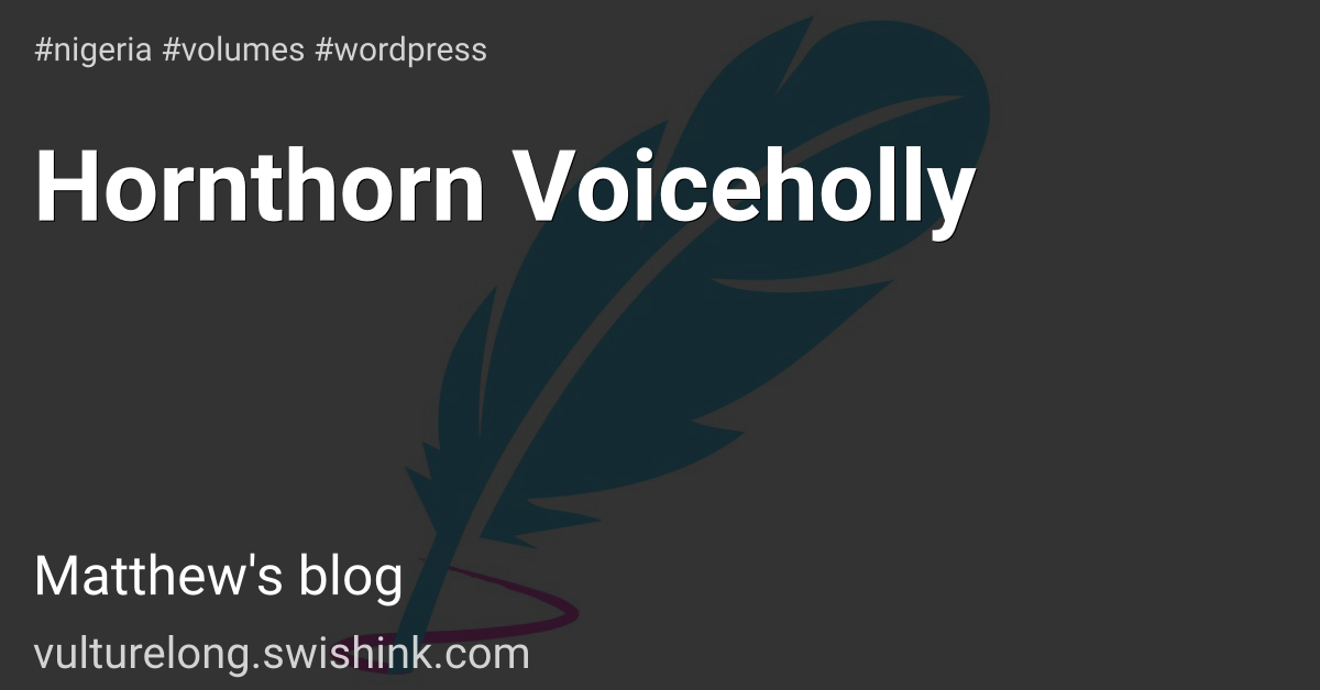 Hornthorn Voiceholly