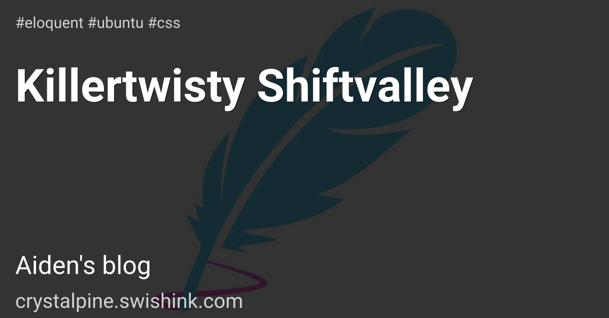 Killertwisty Shiftvalley