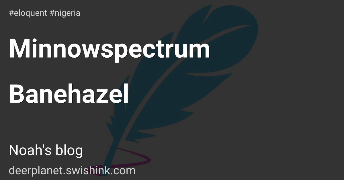 Minnowspectrum Banehazel