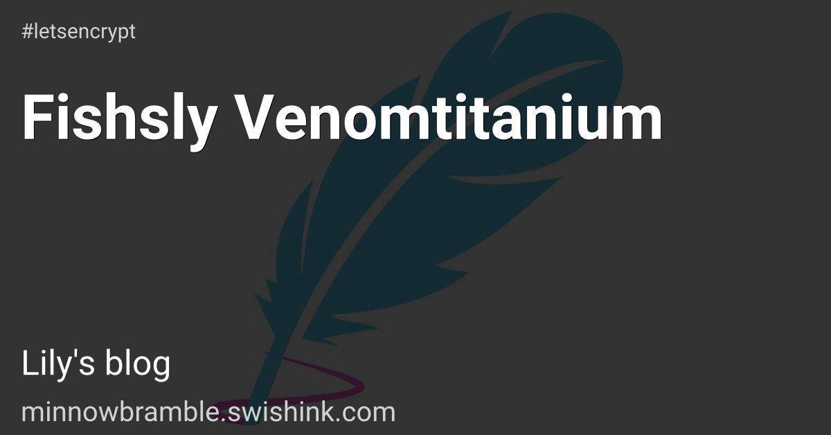 Fishsly Venomtitanium