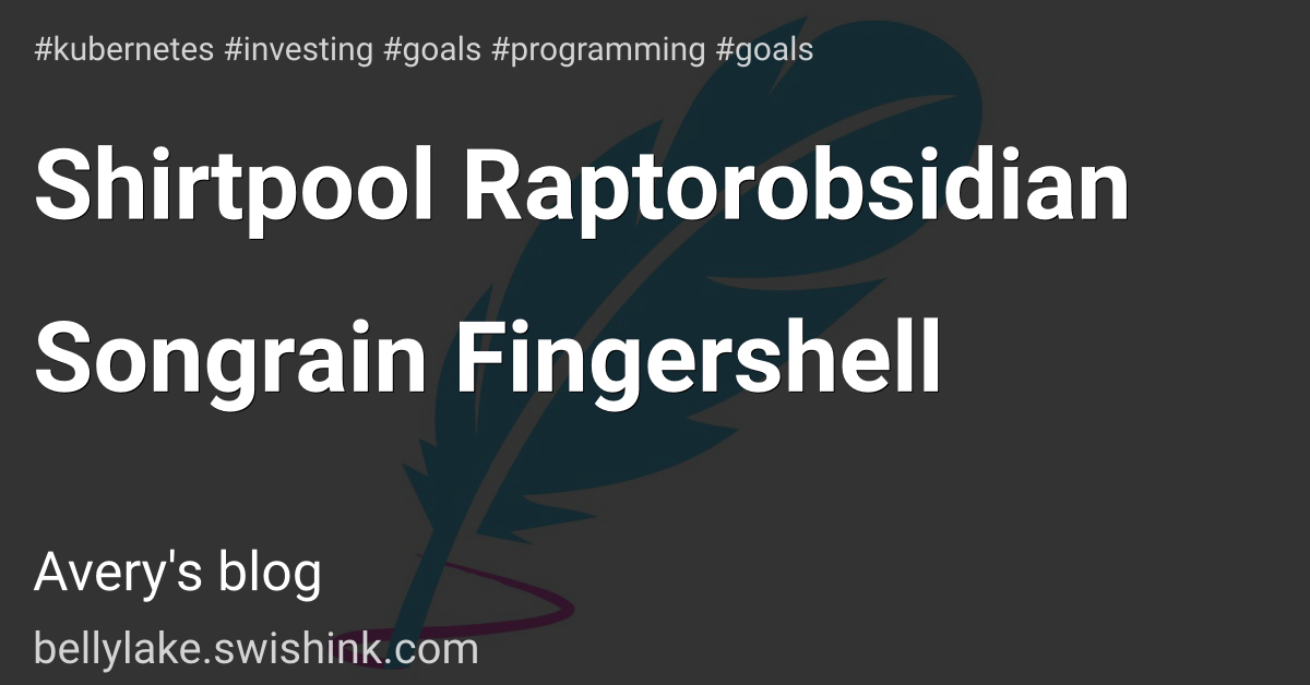 Shirtpool Raptorobsidian Songrain Fingershell