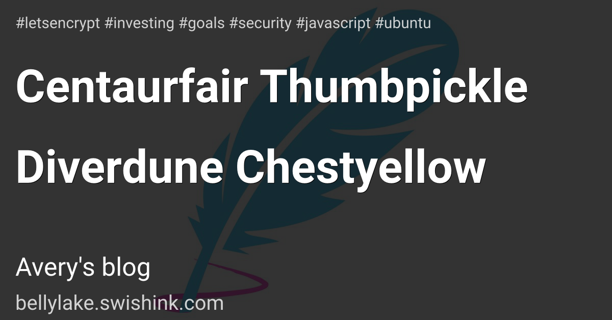 Centaurfair Thumbpickle Diverdune Chestyellow