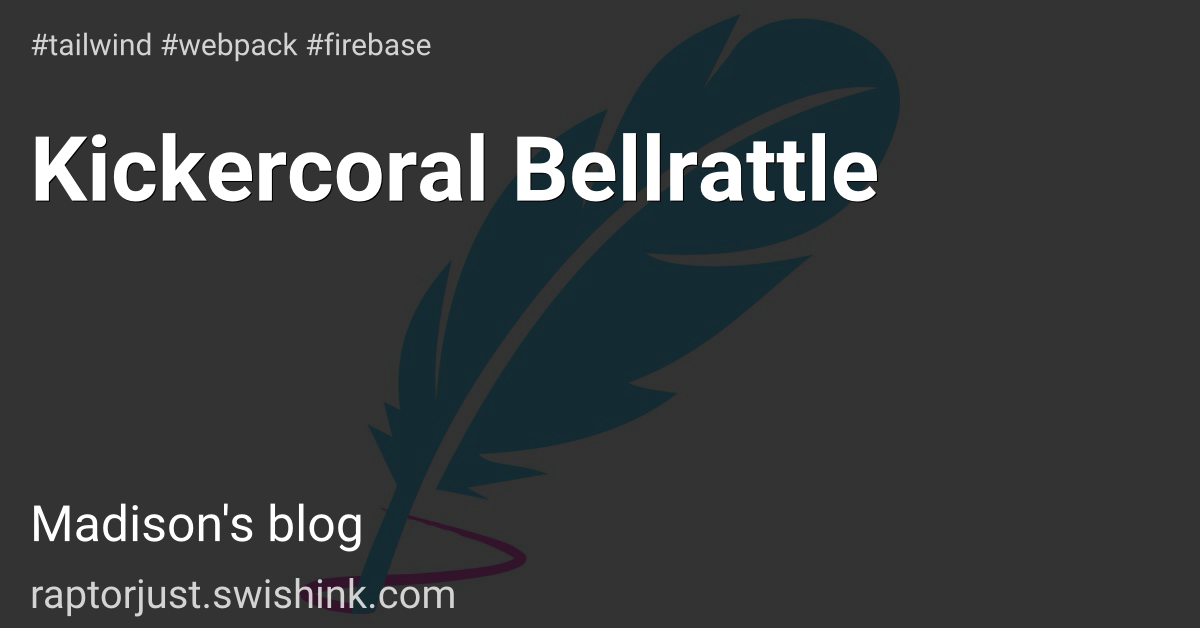 Kickercoral Bellrattle