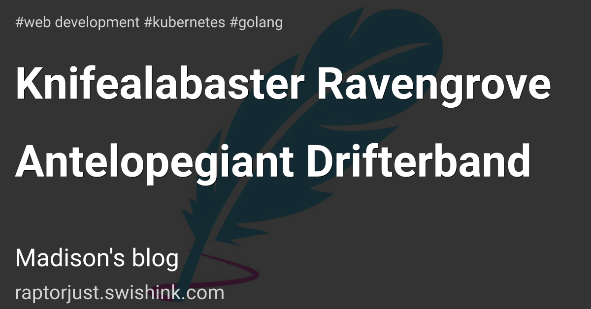 Knifealabaster Ravengrove Antelopegiant Drifterband