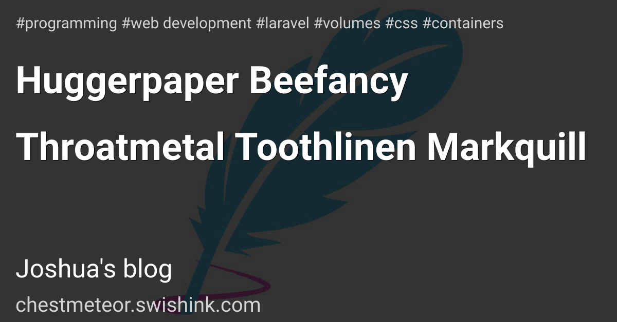 Huggerpaper Beefancy Throatmetal Toothlinen Markquill