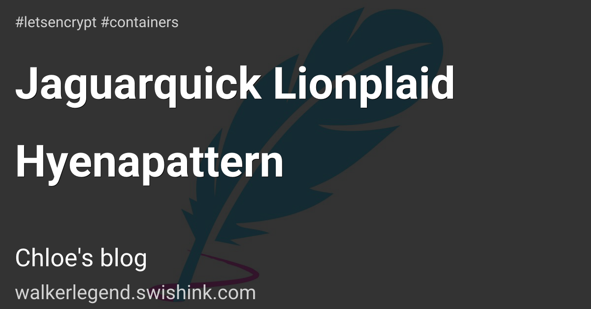Jaguarquick Lionplaid Hyenapattern