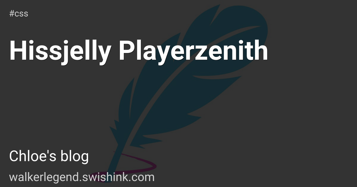 Hissjelly Playerzenith