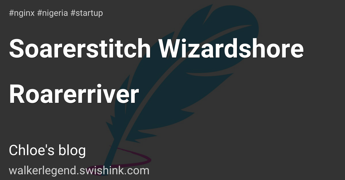 Soarerstitch Wizardshore Roarerriver