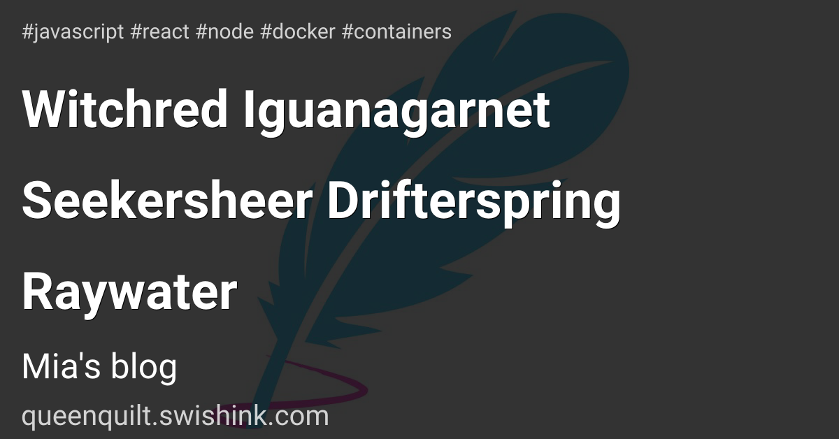 Witchred Iguanagarnet Seekersheer Drifterspring Raywater