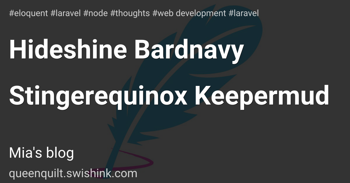 Hideshine Bardnavy Stingerequinox Keepermud