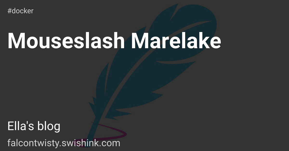 Mouseslash Marelake