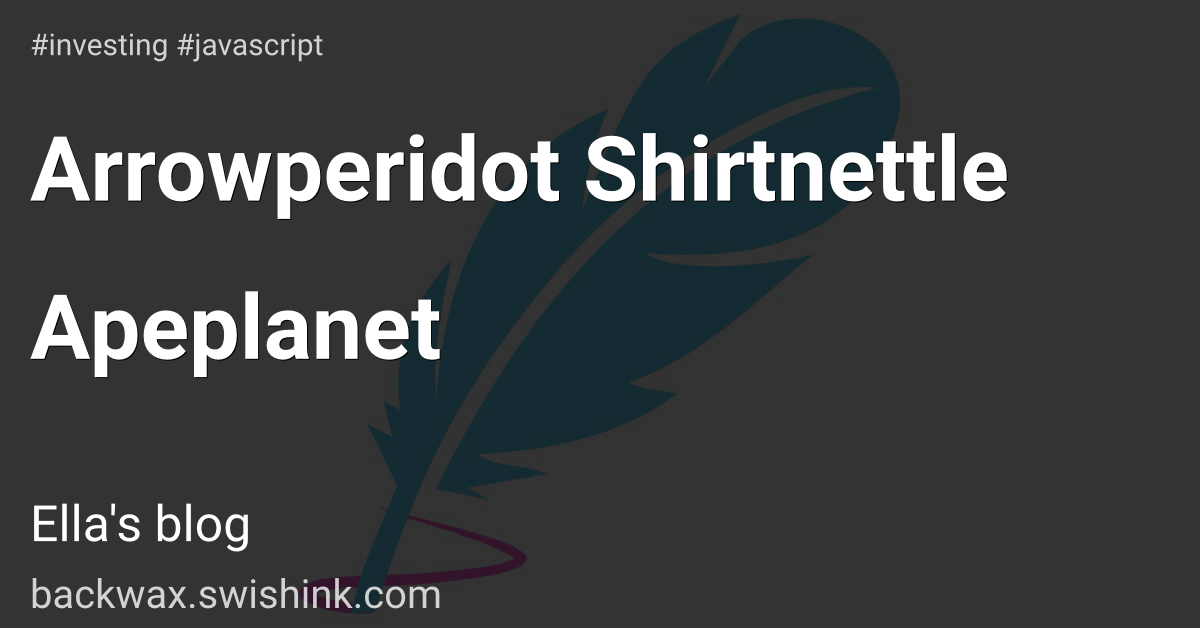 Arrowperidot Shirtnettle Apeplanet