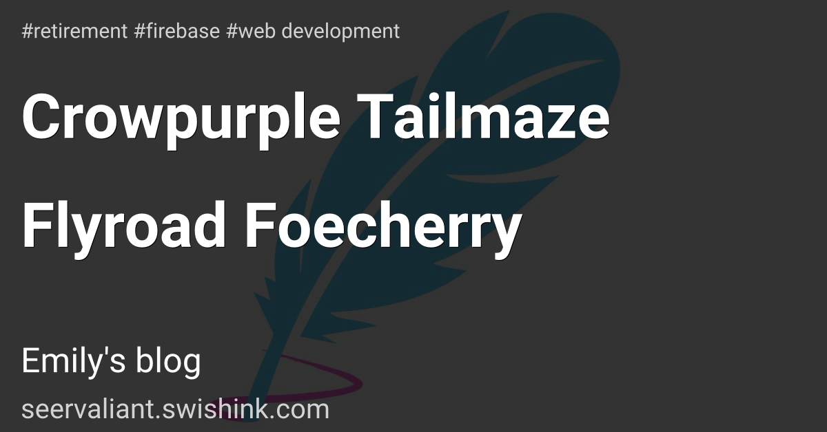 Crowpurple Tailmaze Flyroad Foecherry
