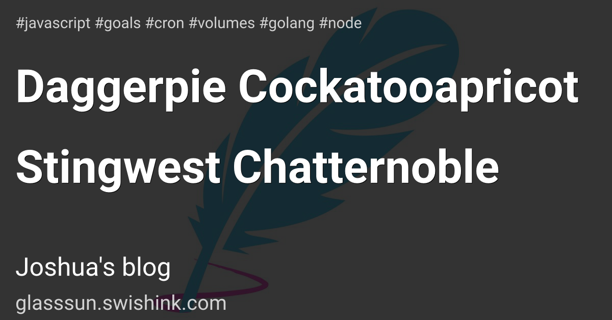 Daggerpie Cockatooapricot Stingwest Chatternoble