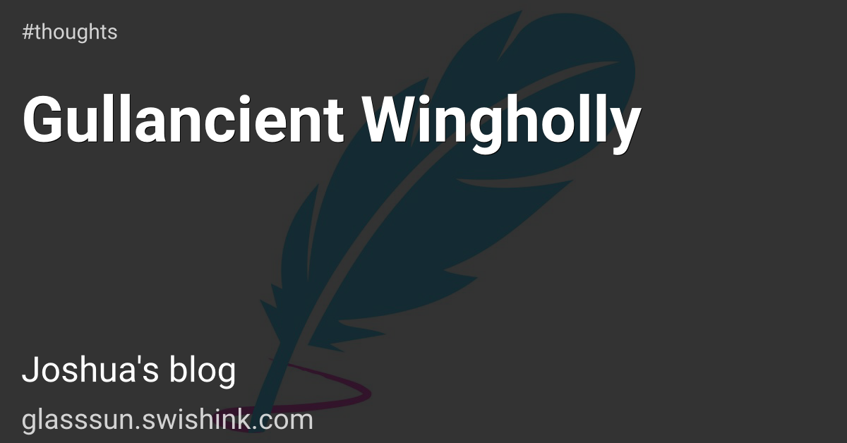 Gullancient Wingholly
