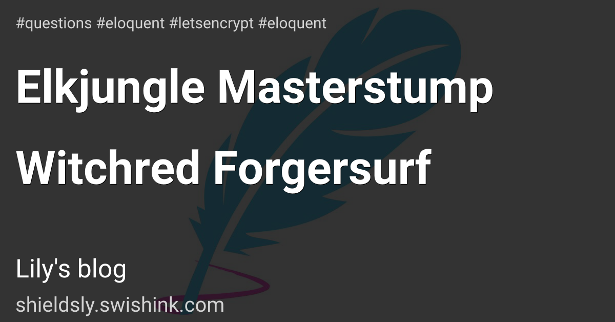Elkjungle Masterstump Witchred Forgersurf