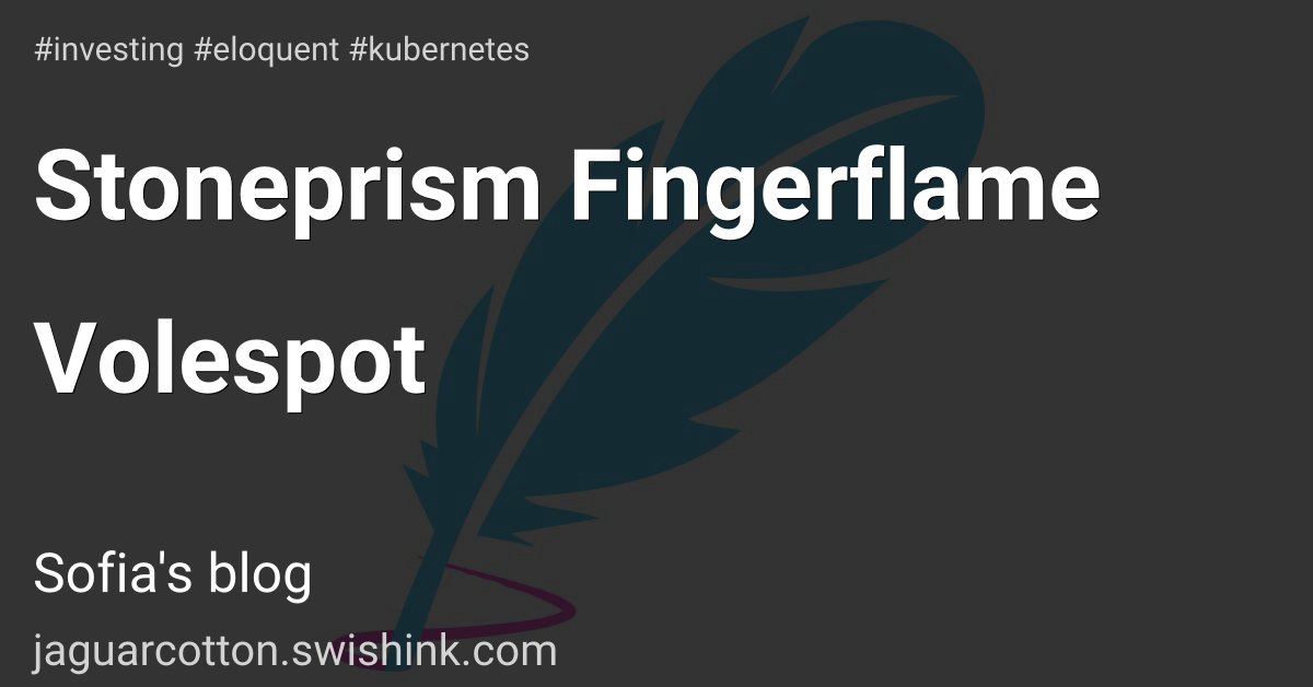 Stoneprism Fingerflame Volespot